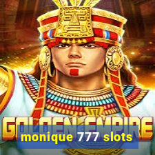 monique 777 slots